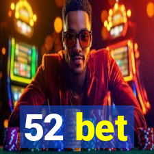 52 bet